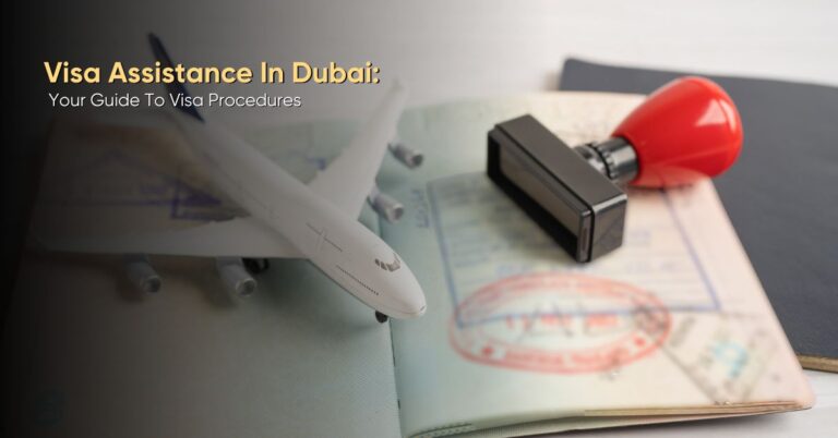Visa Assistance in Dubai